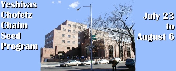 Yeshivas Chofetz Chaim - Seed Program